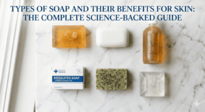 Types of soap and their benefits for skin — glycerin, bar, liquid, medicated, herbal soaps on marble surface