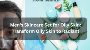 Men's Skincare Set for Oily Skin